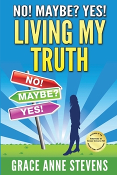 Paperback No! Maybe? Yes! Living My Truth Book