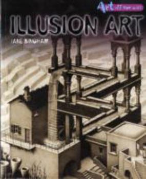 Illusion Art (Art Off the Wall) - Book  of the Art Off the Wall