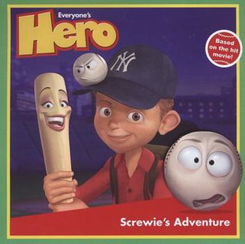 Paperback Screwie's Adventure (Everyone's Hero) Book