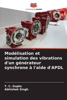 Paperback Modélisation et simulation des vibrations d'un générateur synchrone à l'aide d'APDL [French] Book