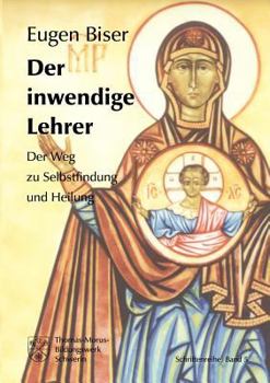 Paperback Der inwendige Lehrer: Der Weg zur Selbstfindung und Heilung [German] Book