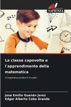 Paperback La classe capovolta e l'apprendimento della matematica [Italian] Book