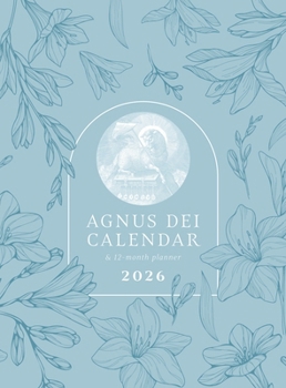 Home 2026 Agnus Dei Planner and Calendar Book