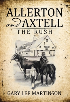 Hardcover Allerton and Axtell: The Rush Book