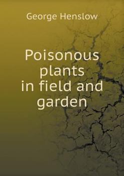 Paperback Poisonous plants in field and garden Book