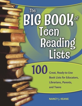 Paperback The Big Book of Teen Reading Lists: 100 Great, Ready-to-Use Book Lists for Educators, Librarians, Parents, and Teens Book