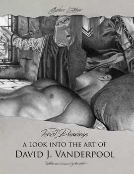 Paperback Collector's Edition Pencil Drawings - A look into the art of David J. Vanderpool Book