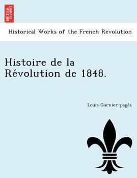 Paperback Histoire de La Re Volution de 1848. Book