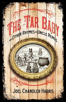 Paperback Tar Baby and Other Rhymes of Uncle Remus Book