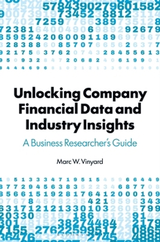 Unlocking Company Financial Data and Industry Insights: A Business Researcher's Guide