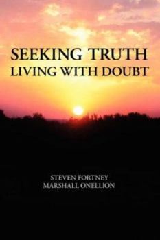 Paperback Seeking Truth: Living with Doubt Book