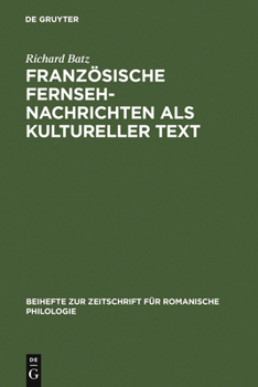 Hardcover Französische Fernsehnachrichten ALS Kultureller Text [German] Book