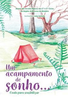 Paperback Um acampamento de sonho...: Conto para sensibilizar [Portuguese] Book