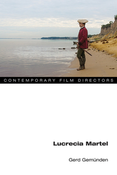 Hardcover Lucrecia Martel Book