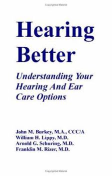 Paperback Hearing Better: Understanding Your Hearing and Ear Care Options Book