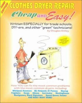 Paperback Clothes Dryer Repair: For Do-It-Yourselfers Book