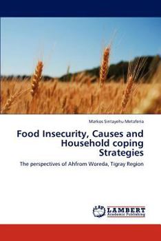Paperback Food Insecurity, Causes and Household Coping Strategies Book
