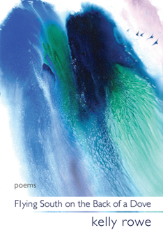 Paperback Flying South on the Back of a Dove: Poems Volume 5 Book
