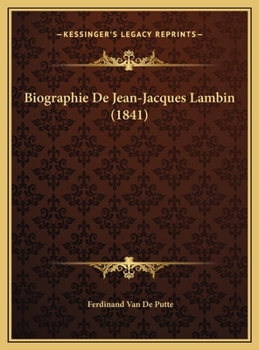 Biographie De Jean-Jacques Lambin (1841)