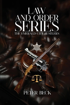 Paperback The Emerald City Rustlers: Law and Order Series Book