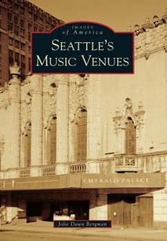 Seattle's Music Venues - Book  of the Images of America: Washington