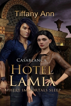 Paperback Hotel Lamia Casablanca: Where Immortals Sleep Book