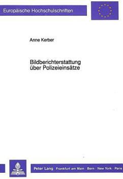 Paperback Bildberichterstattung Ueber Polizeieinsaetze [German] Book