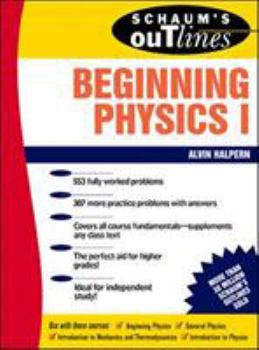 Paperback Schaum's Outline of Beginning Physics I: Mechanics and Heat Book