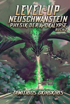 Paperback Level-Up Neuschwanstein: Eine LitRPG Apokalypse Saga [German] Book