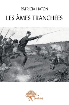 Paperback Les Âmes tranchées [French] Book