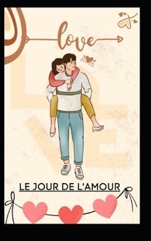 Paperback Le jour de l'amour [French] Book