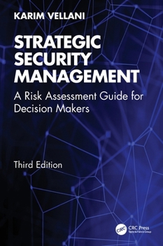 Hardcover Strategic Security Management: A Risk Assessment Guide for Decision Makers Book