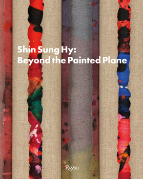 Hardcover Shin Sung Hy: Beyond the Painted Plane Book