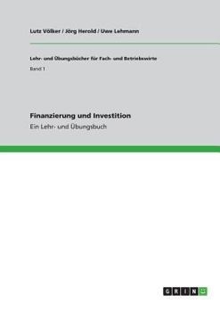 Paperback Finanzierung und Investition: Ein Lehr- und Übungsbuch [German] Book