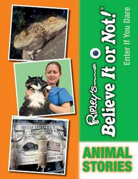 Animal Stories - Book  of the Ripley's Believe It or Not! Enter If You Dare