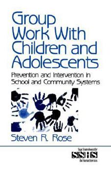 Paperback Group Work with Children and Adolescents: Prevention and Intervention in School and Community Systems Book