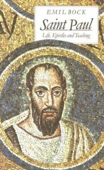 Hardcover Saint Paul: Life, Epistles and Teaching Book