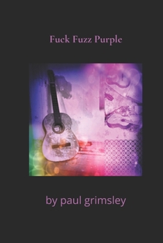 Paperback Fuck Fuzz Purple: fucked fuzzed purpled Book