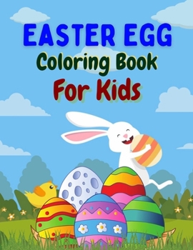 Paperback Easter Egg Coloring Book For Kids: Easter Eggs Hunting Coloring Book For Kids And Toddler Book