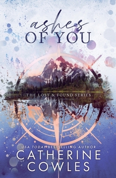 Ashes of You - Book #5 of the Lost & Found