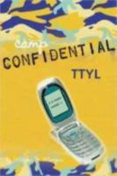 TTYL - Book #5 of the Camp Confidential