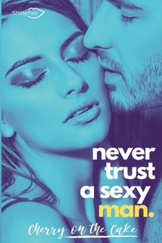 Paperback Never Trust a sexy man [French] Book