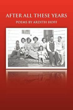 Paperback After All These Years: Poems by Ardith Hoff Book