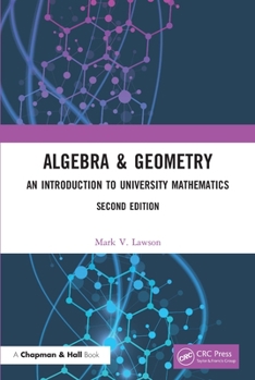 Paperback Algebra & Geometry: An Introduction to University Mathematics Book