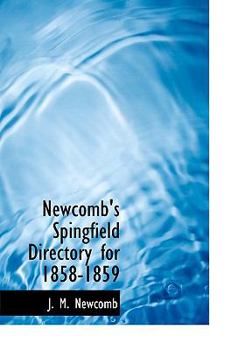 Newcomb's Spingfield Directory For 1858-1859