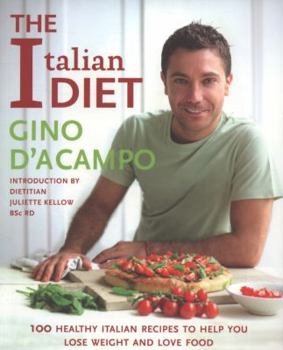 Paperback The I Diet: Over 100 Healthy Italian Recipes to Help You Lose Weight and Love Food. Gino D'Acampo Book