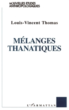 Paperback Mélanges thanatiques [French] Book