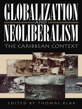 Paperback Globalization and Neoliberalism: The Caribbean Context Book
