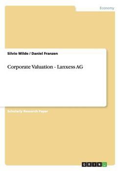 Paperback Corporate Valuation - Lanxess AG Book