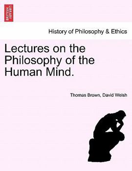 Paperback Lectures on the Philosophy of the Human Mind. THIRTEENTH EDITION Book